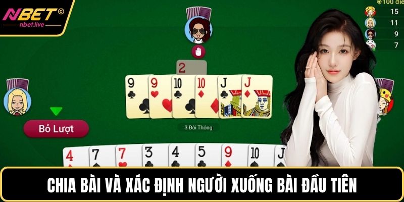 Chia bài và xác định người xuống bài đầu tiên